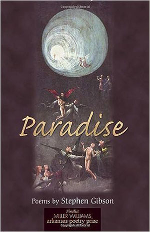 Paradise - poems by Stephen Gibson